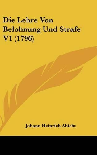 Die Lehre Von Belohnung Und Strafe V1 (1796): (German)