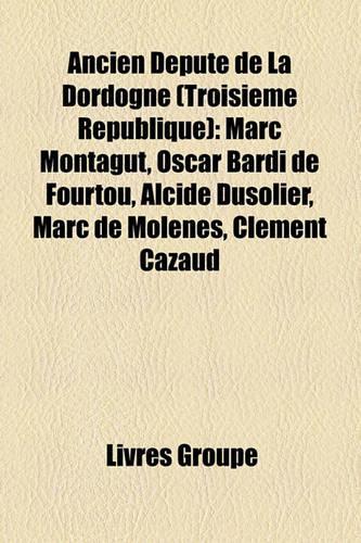 Ancien Dput de La Dordogne (Troisime Rpublique)