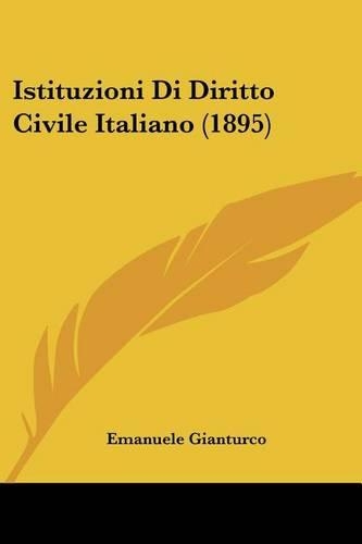Istituzioni Di Diritto Civile Italiano (1895)