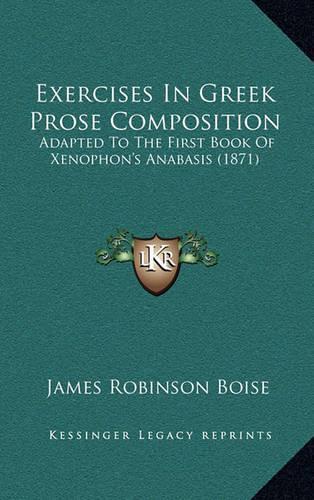 Exercises in Greek Prose Composition