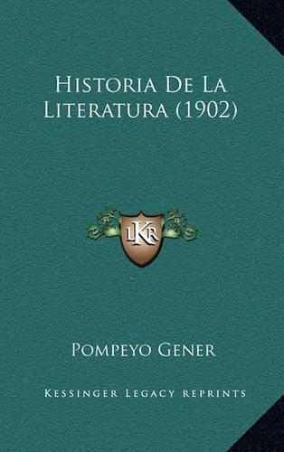 Historia De La Literatura (1902): (Spanish)