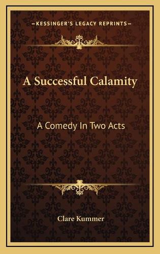 A Successful Calamity