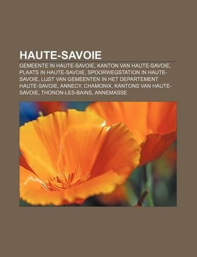 Haute-Savoie: Gemeente in Haute-Savoie, Kanton Van Haute-Savoie, Plaats in Haute-Savoie, Spoorwegstation in Haute-Savoie(Dutch)