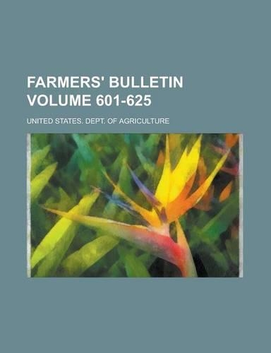 Farmers' Bulletin Volume 601-625