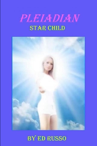 Pleiadian Star Child: (English)