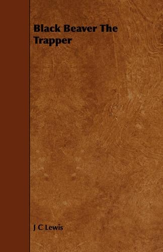 Black Beaver The Trapper