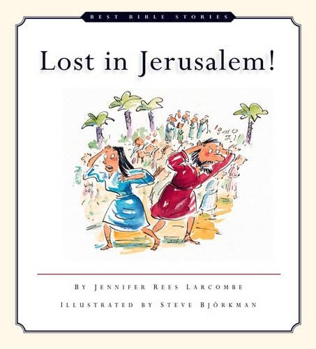 Lost in Jerusalem!: (Best Bible Stories)