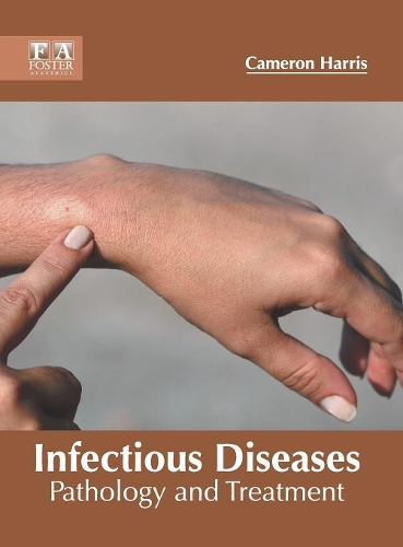 Infectious Diseases: Pathology and Treatment