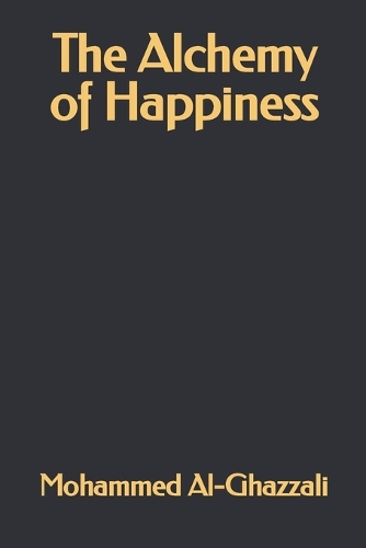 The Alchemy of Happiness