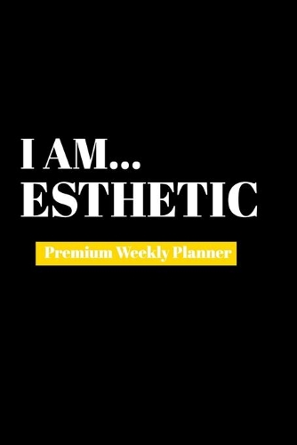 I Am Esthetic