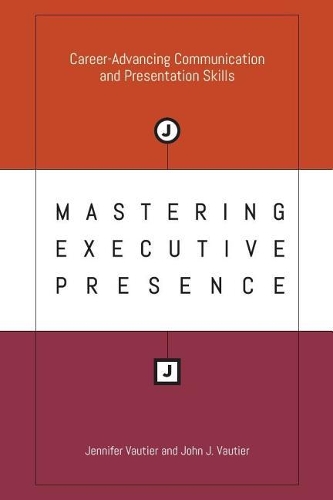 Mastering Executive Presence