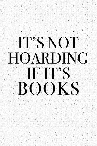 It's Not Hoarding If It's Books