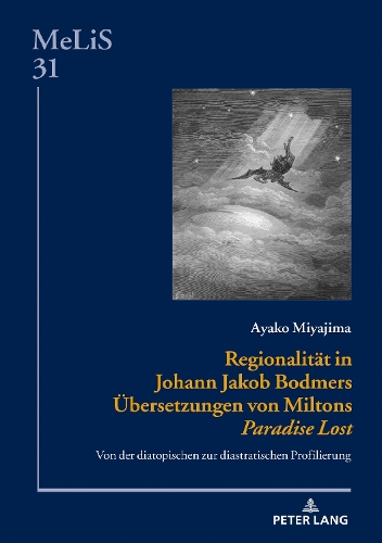 Regionalitaet in Johann Jakob Bodmers Uebersetzungen von Miltons Paradise Lost