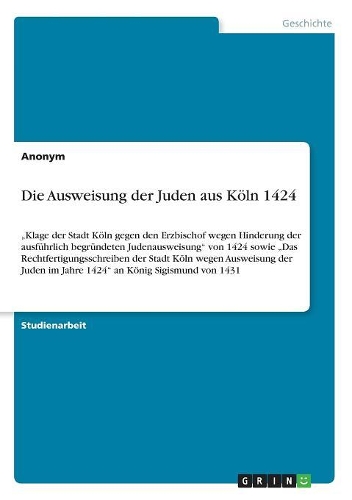 Die Ausweisung der Juden aus Köln 1424