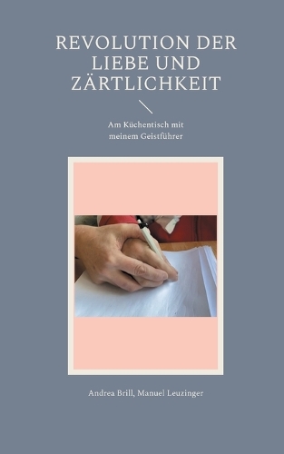 Revolution der Liebe und Zärtlichkeit