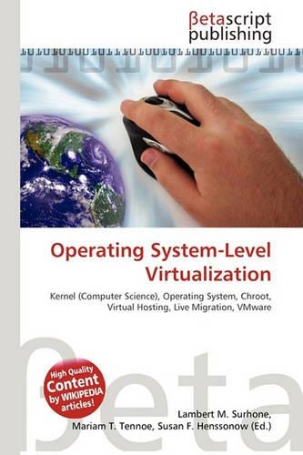 Operating System-Level Virtualization