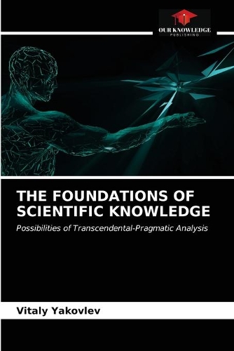 The Foundations of Scientific Knowledge