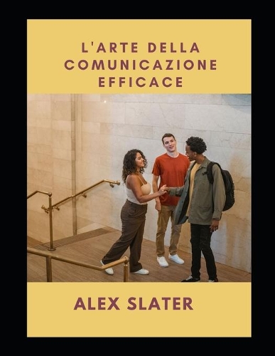 L'arte della comunicazione efficace