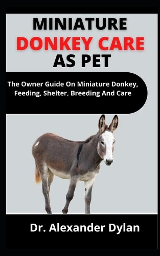 Miniature Donkey Care As Pet