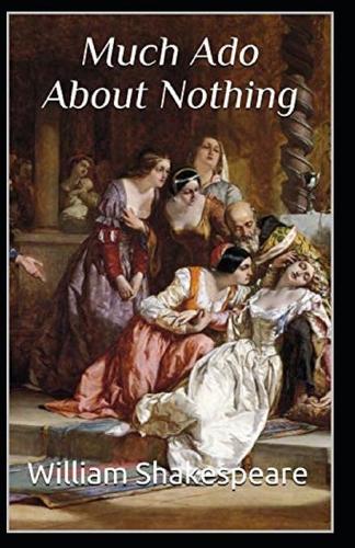 Much Ado About Nothing Annotated