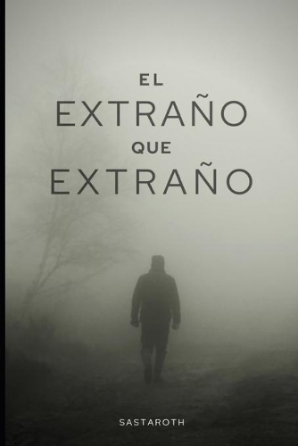 El Extraño que Extraño
