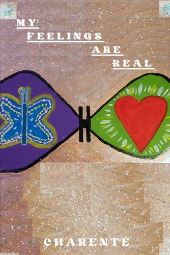 My Feelings Are Real