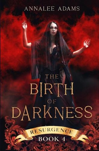 The Birth of Darkness