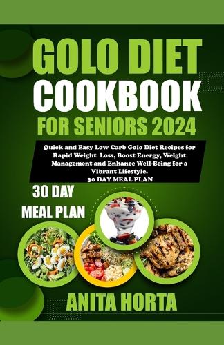 Golo Diet Cookbook for Seniors 2024