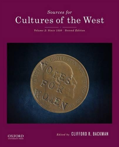 Sources for Cultures of the West: Volume 2: Since 1350