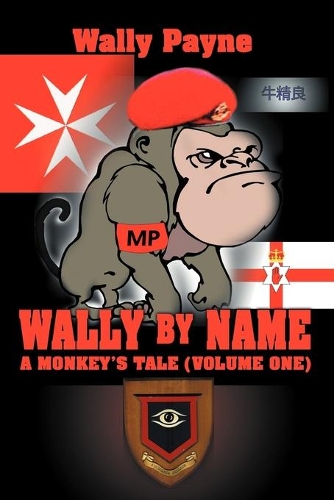 Wally by Name: A Monkey's Tale(Volume One)(English)
