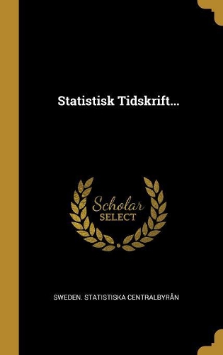 Statistisk Tidskrift...