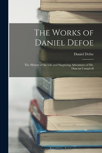 The Works of Daniel Defoe