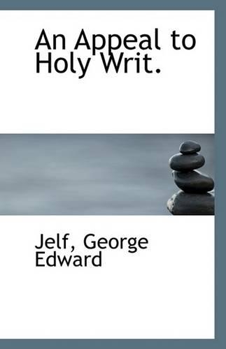 An Appeal to Holy Writ.