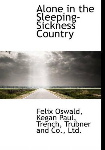 Alone in the Sleeping-Sickness Country