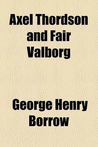 Axel Thordson and Fair Valborg: (English)