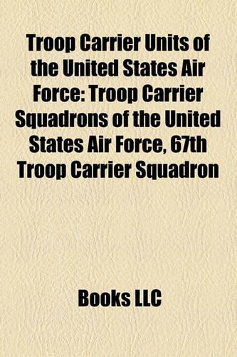 Troop Carrier Units of the United States Air Force