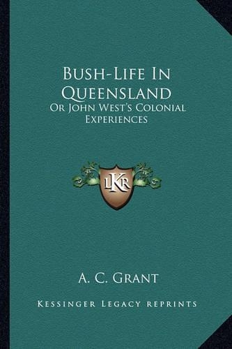 Bush-Life In Queensland