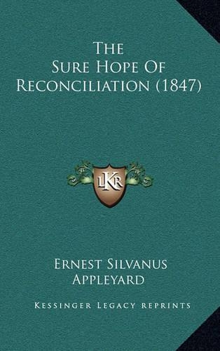 The Sure Hope Of Reconciliation (1847)