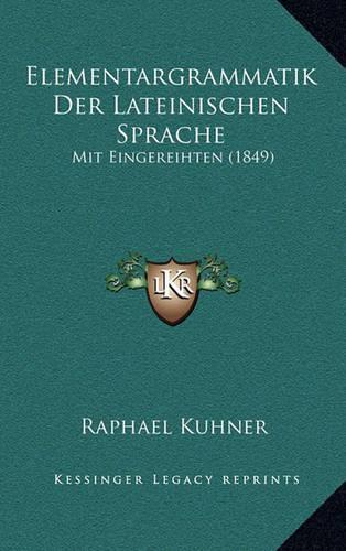 Elementargrammatik Der Lateinischen Sprache