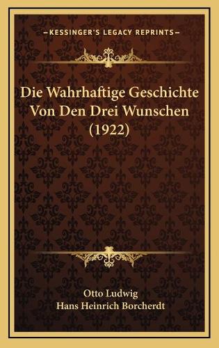 Die Wahrhaftige Geschichte Von Den Drei Wunschen (1922)