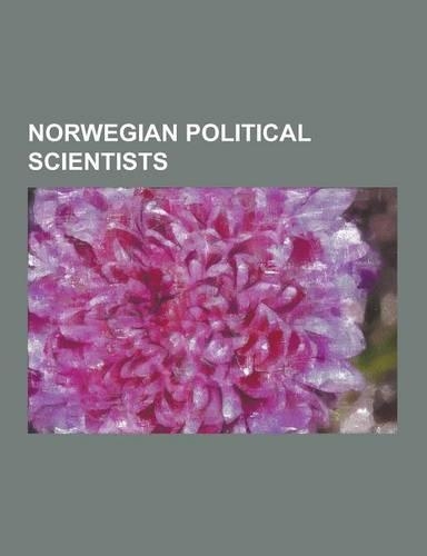 Norwegian Political Scientists: Alf-Inge Jansen, Anders Hasselgard, Beatrice Halsaa, Bernt Hagtvet, Christian Lous Lange, Einar Berntzen, Espen Barth(English)