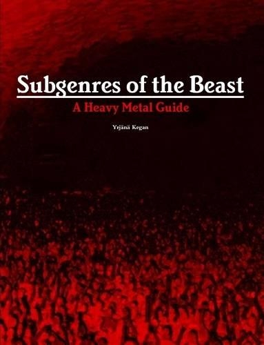 Subgenres of the Beast: A Heavy Metal Guide