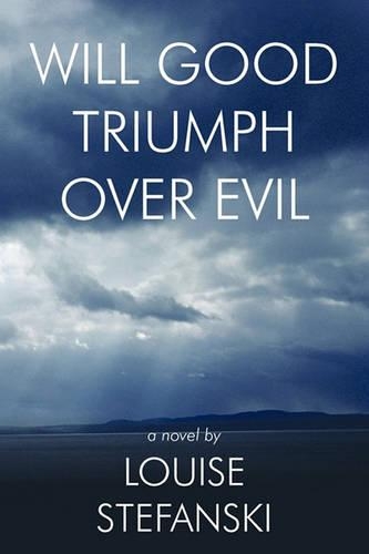 Will Good Triumph Over Evil: (English)