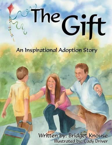 The Gift: An Inspiration Adoption Story