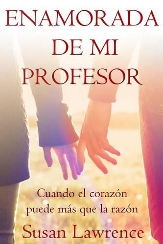 Enamorada de mi Profesor