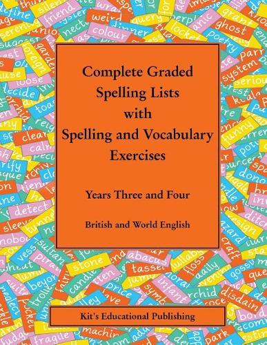 Complete Graded Spelling Lists with Spelling and Vocabulary Exercises