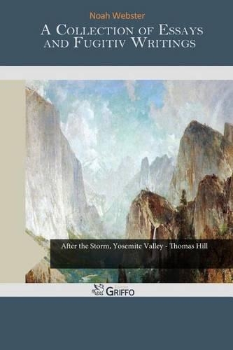 A Collection of Essays and Fugitiv Writings: (English)