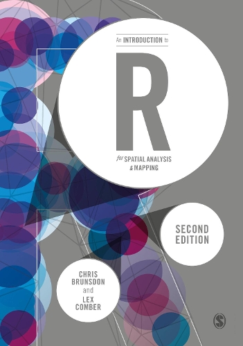 An Introduction to R for Spatial Analysis and Mapping: (Spatial Analytics and GIS)