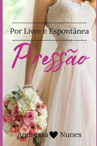 Por Livre e Espontânea Pressão