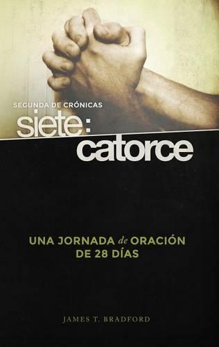Segunda de Cronicas Siete: Catorce